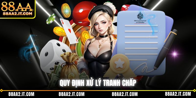 Quy định xử lý tranh chấp 