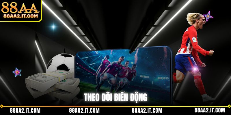 Theo dõi biến động