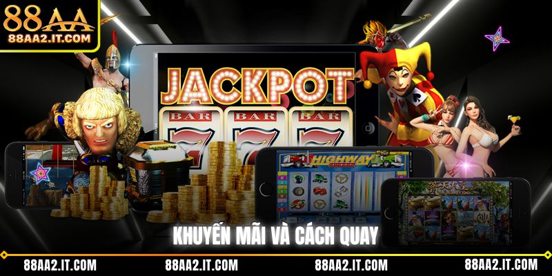 Khuyến mãi và cách quay